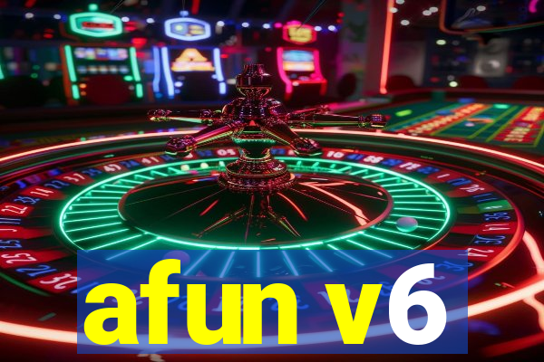 afun v6